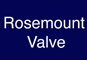 Rosemount valve